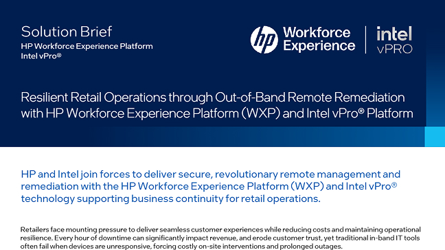Resilient Retail Operations through Out-of-Band Remote Remediation with HP Workforce Experience Platform (WXP) and Intel vPro® Platform<