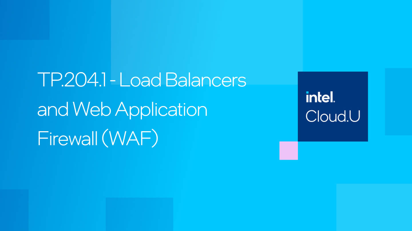 Load Balancers and Web Application Firewall (WAF) Load Balancers and Web Application Firewall (WAF)