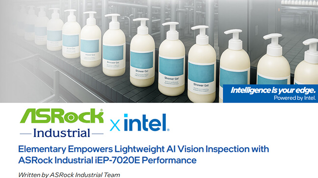Elementary Empowers Lightweight AI Vision Inspection with ASRock Industrial iEP-7020E Performance