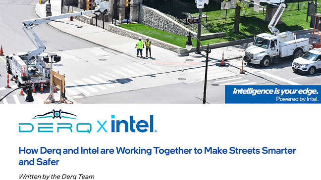 How Derq and Intel are Working Together to Make Streets Smarter and Safer